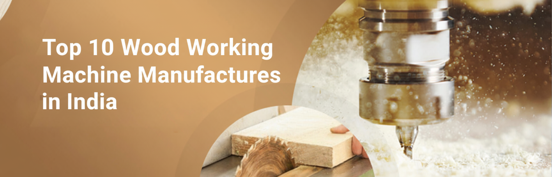 Top 10 Wood Working Machine Manufacturers in India
